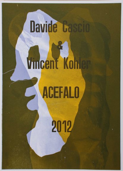 @ Vincent Kohler Davide Cascio Acefalo